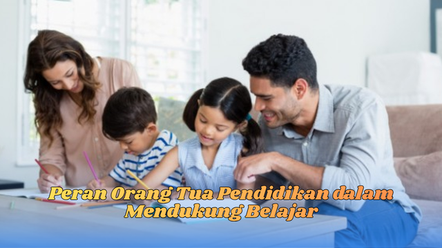 Peran Orang Tua Pendidikan