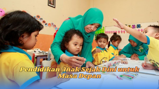 Pendidikan Anak Sejak Dini