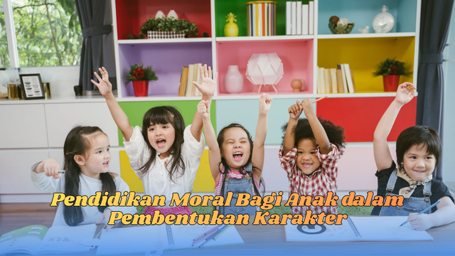 Pendidikan Moral Bagi Anak