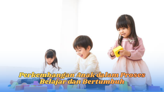 perkembangan anak